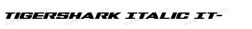Tigershark Italic It字体转换